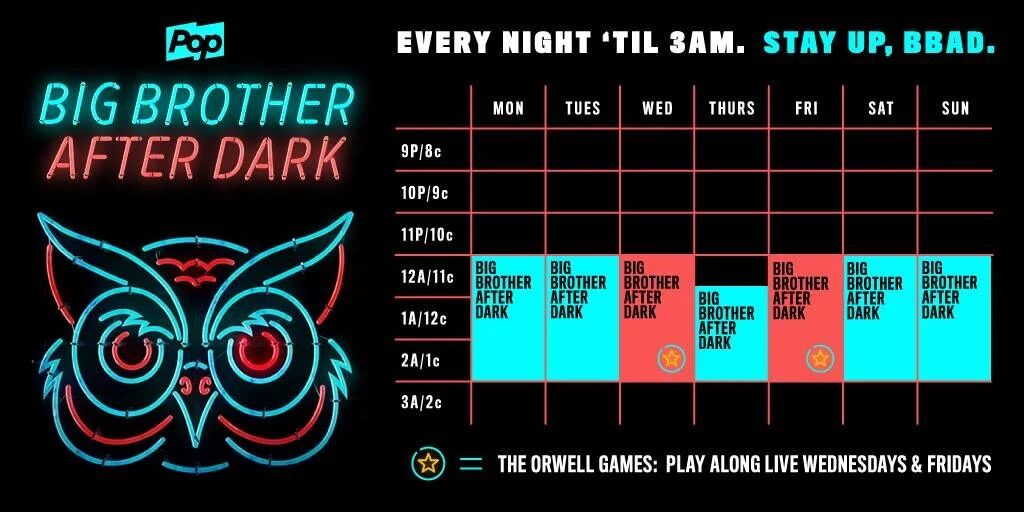 Big Brother After Dark weekly schedule graphic: Every night til 3am. Stay up, BBAD.