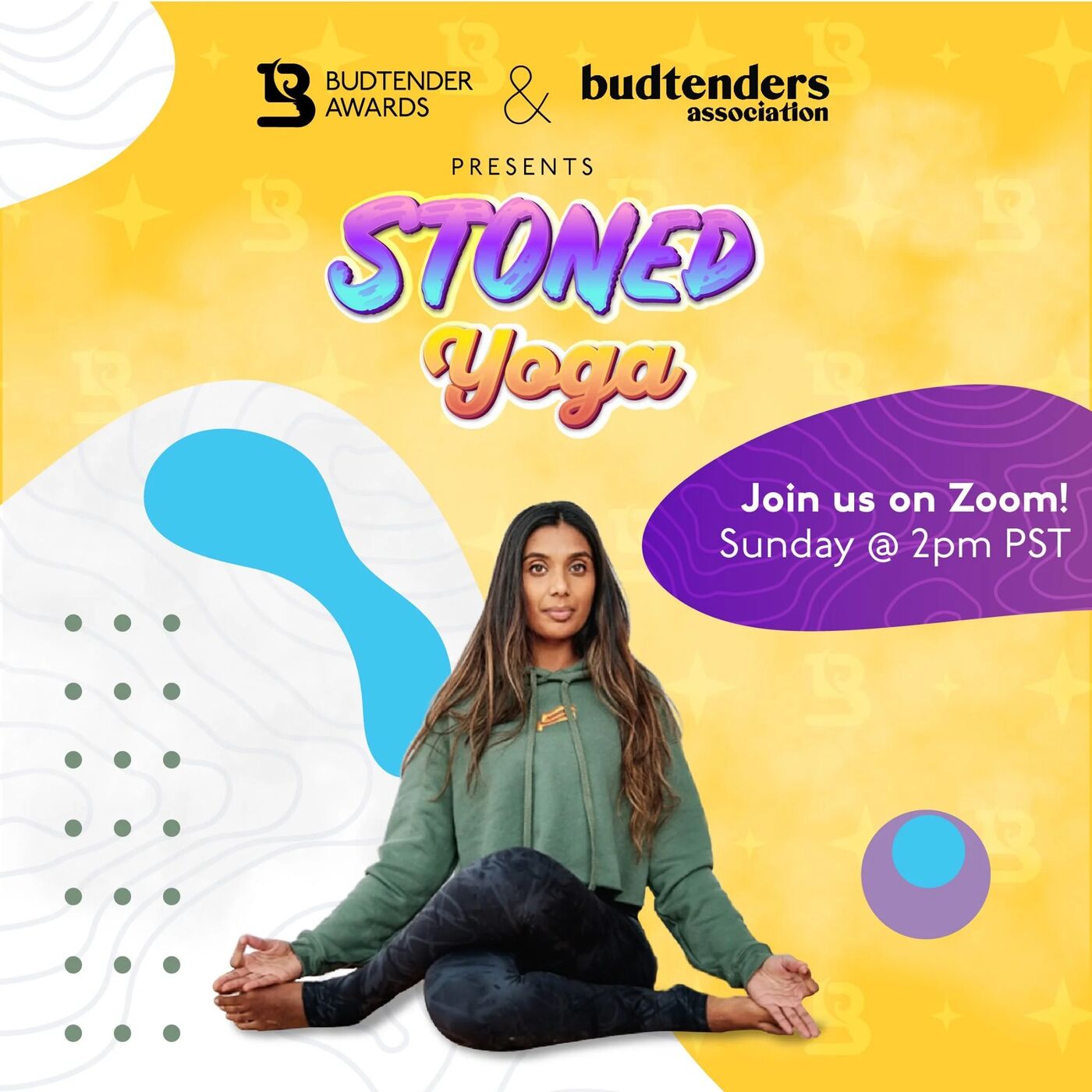 Stoned Yoga: join us on Zoom, Sunday at 2pm PST. Budtender Awards and Budtenders Association