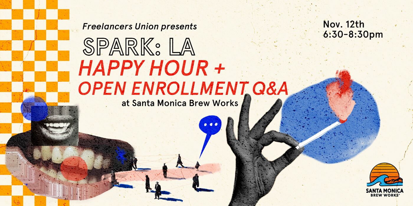 Freelancers Union presents Spark LA: happy hour and open enrollment Q&A at Santa Monica Brew Works, November 12th, 6:30 to 8:30pm