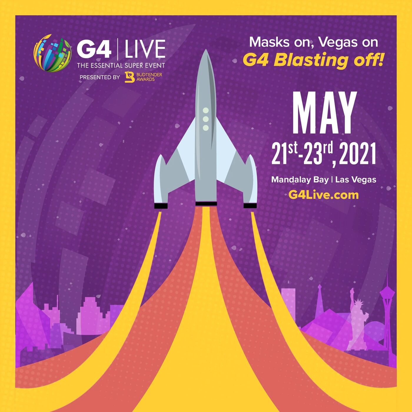 G4 Live, May 21st to 23rd, 2021, Mandalay Bay, Las Vegas: Masks on, Vegas on, G4 blasting off! Rocket graphic