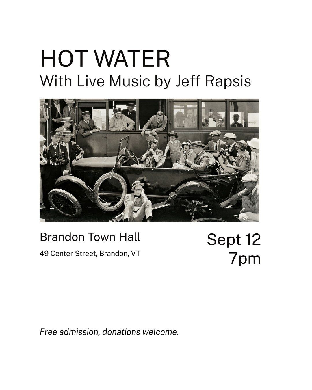 Hot Water with live music by Jeff Rapsis, Brandon Town Hall, Vermont, September 12 at 7pm. Free admission