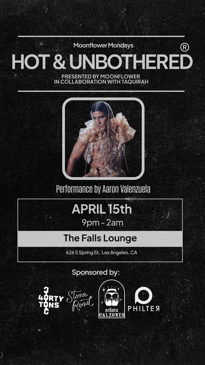 Hot & Unbothered flyer: performance by Aaron Valenzuela, April 15th, The Falls Lounge
