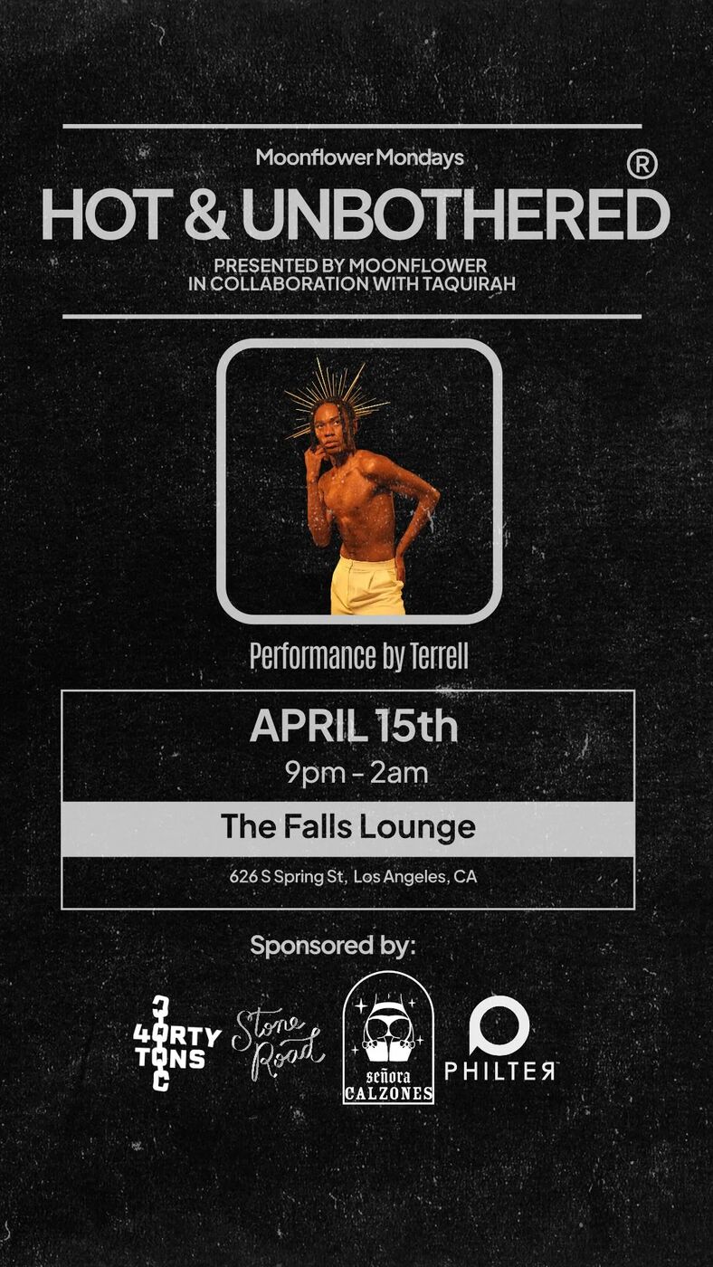 Hot & Unbothered flyer: performance by Terrell, April 15th, The Falls Lounge
