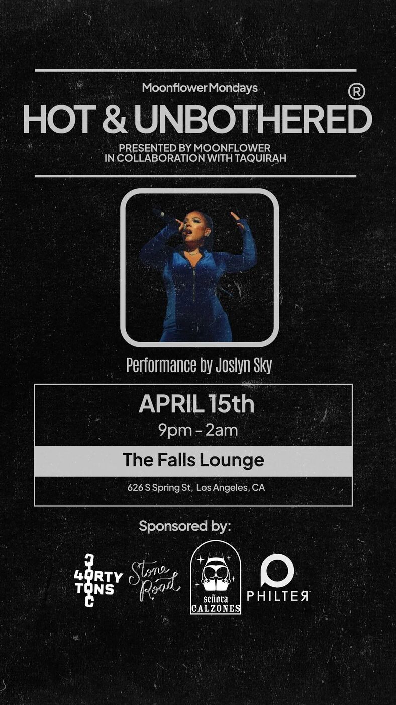 Hot & Unbothered flyer: performance by Joslyn Sky, April 15th, The Falls Lounge