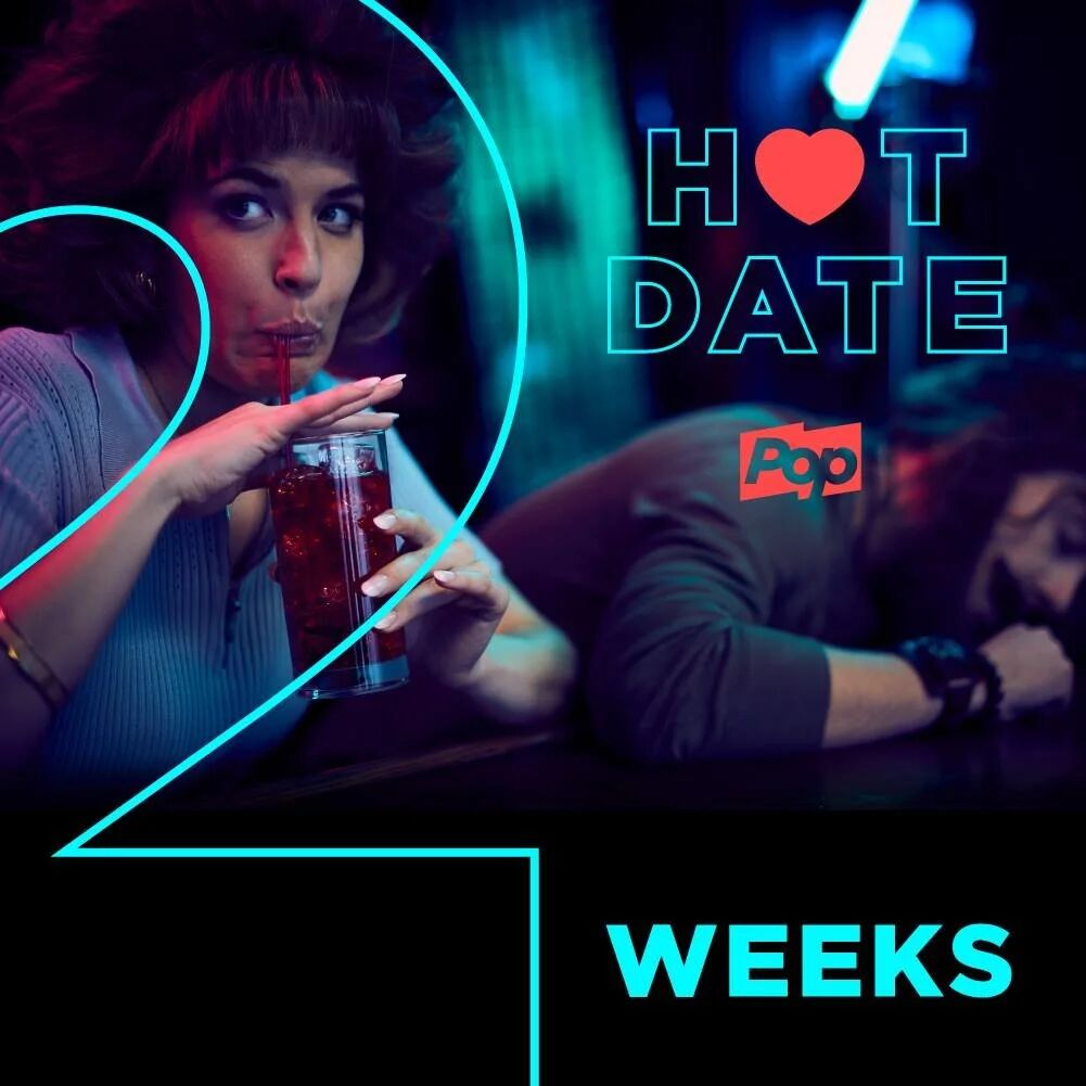 Hot Date countdown on Pop TV: 2 weeks