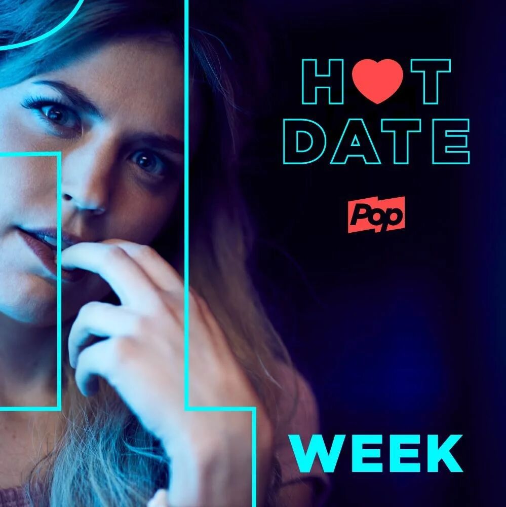 Hot Date countdown on Pop TV: 1 week