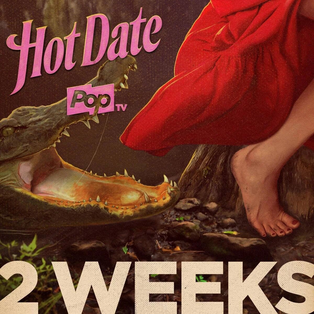 Hot Date countdown: 2 weeks, with an alligator under a red dress