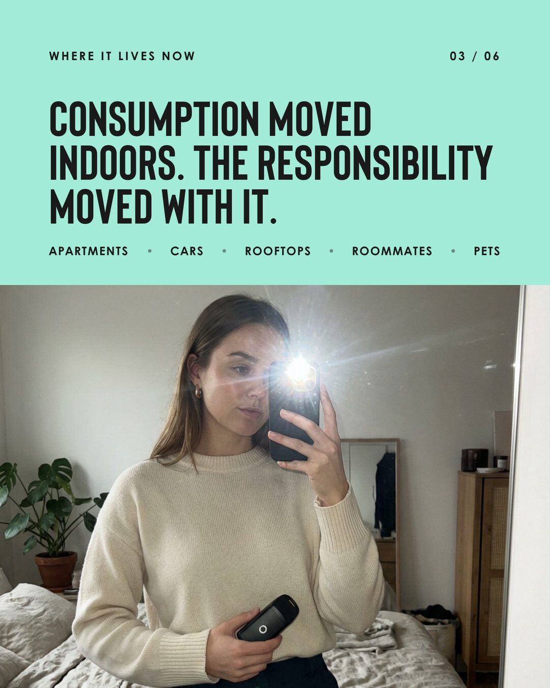 Philter carousel 3 of 6: Consumption moved indoors. The responsibility moved with it. Woman taking a mirror selfie holding a Philter