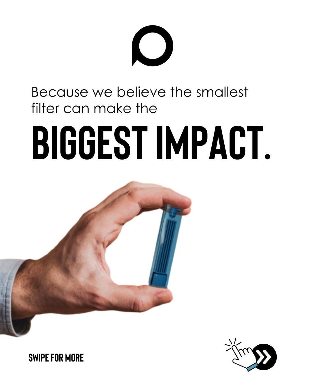 Philter brand story: the smallest filter can make the biggest impact. Fingers holding a Philter