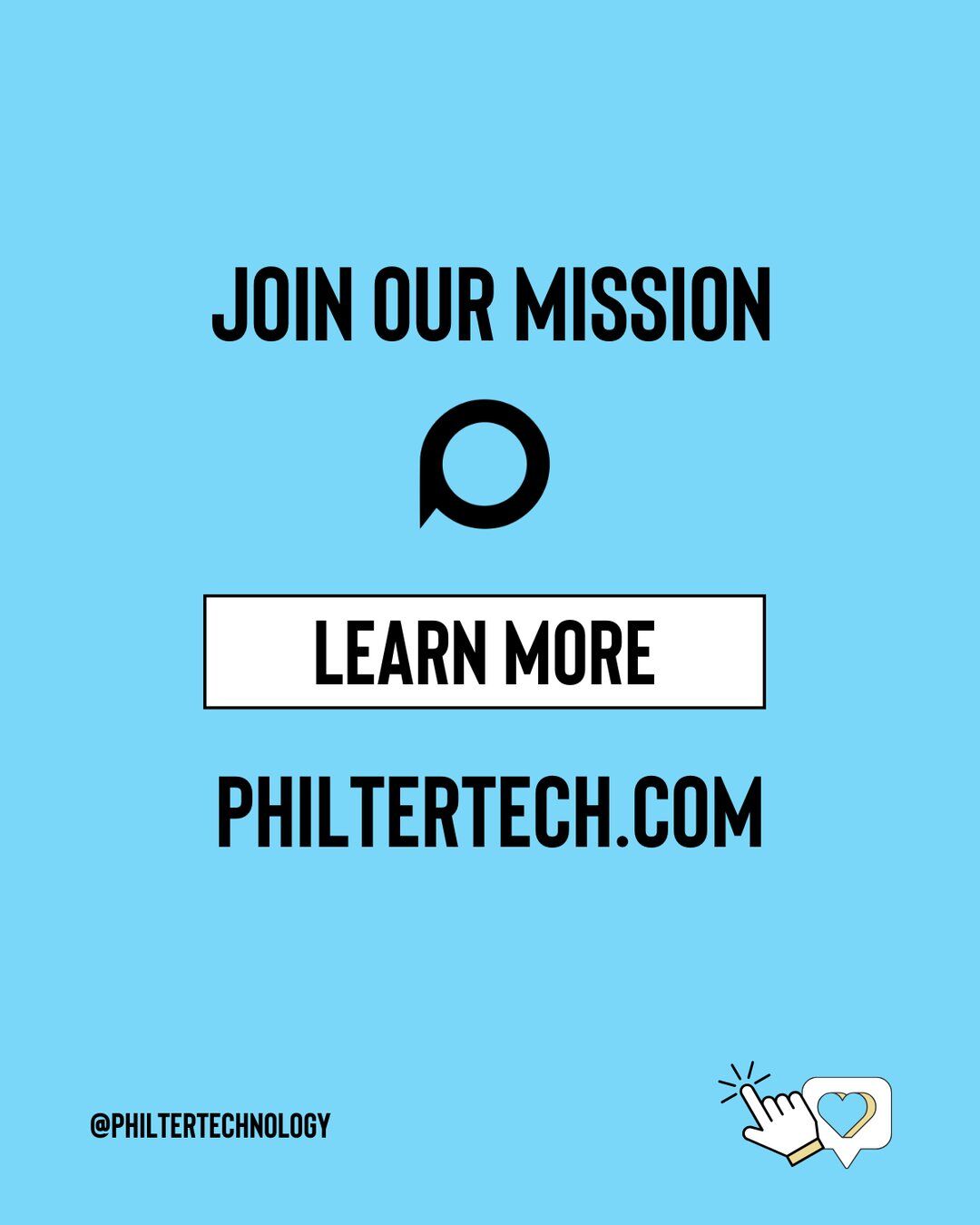 Philter: Join our mission. Learn more at philtertech.com