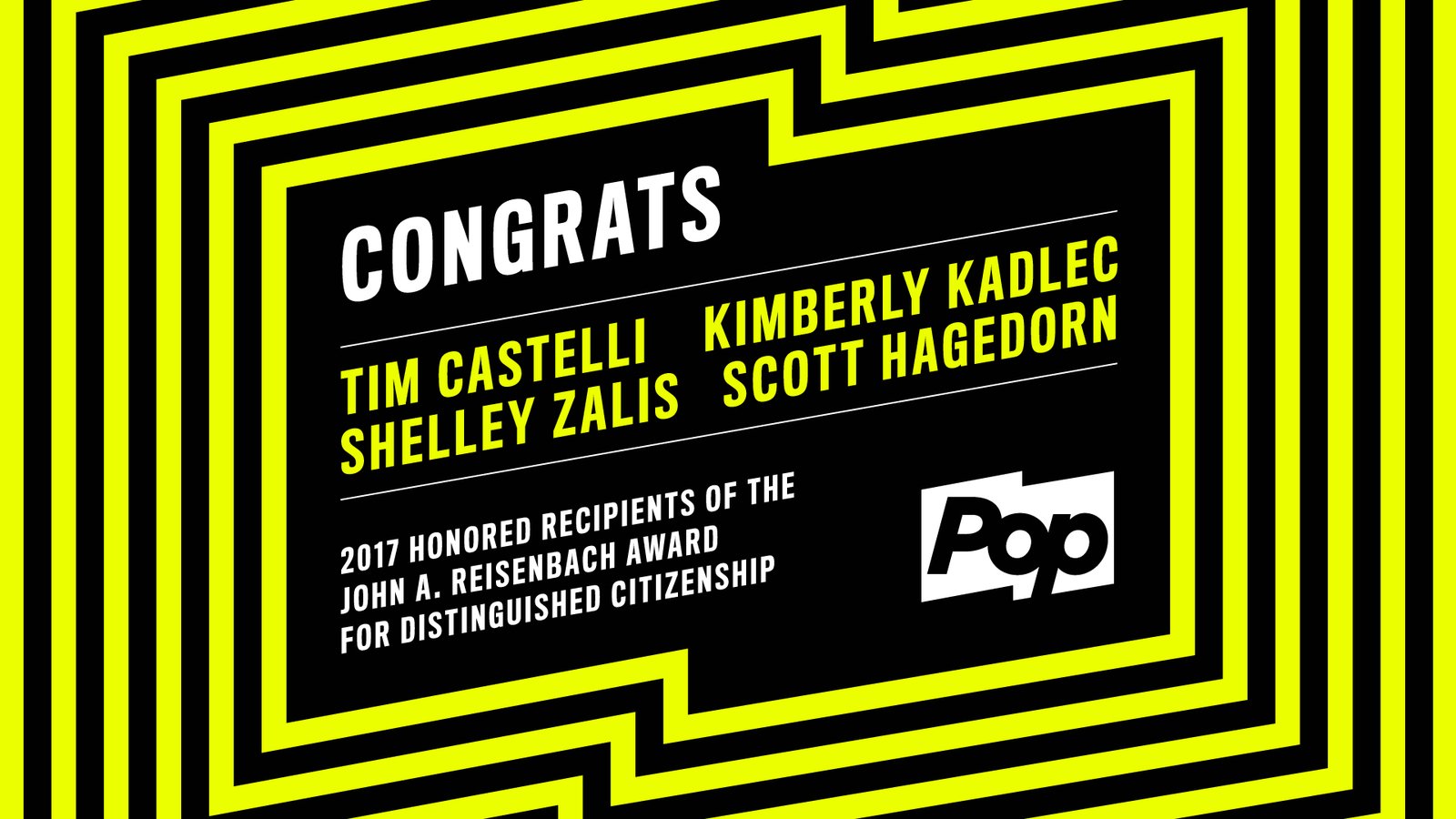 Pop congratulations graphic for the 2017 John A. Reisenbach Award recipients