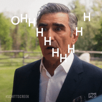 Animated Schitt's Creek GIF: a long, shocked Ohhhh