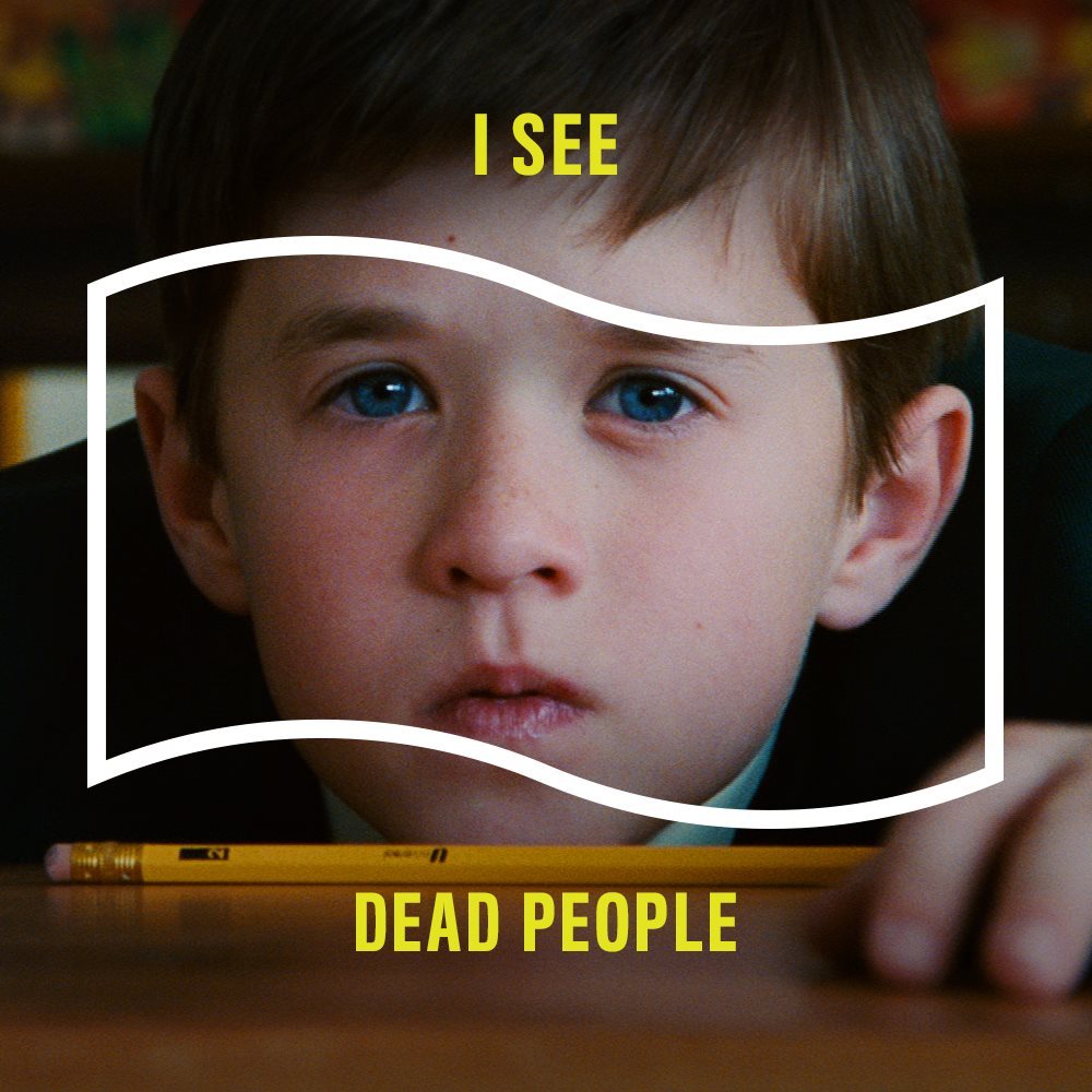 Quote card: I see dead people