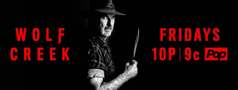 Wolf Creek banner: Mick Taylor with a knife, Fridays 10P/9c on Pop